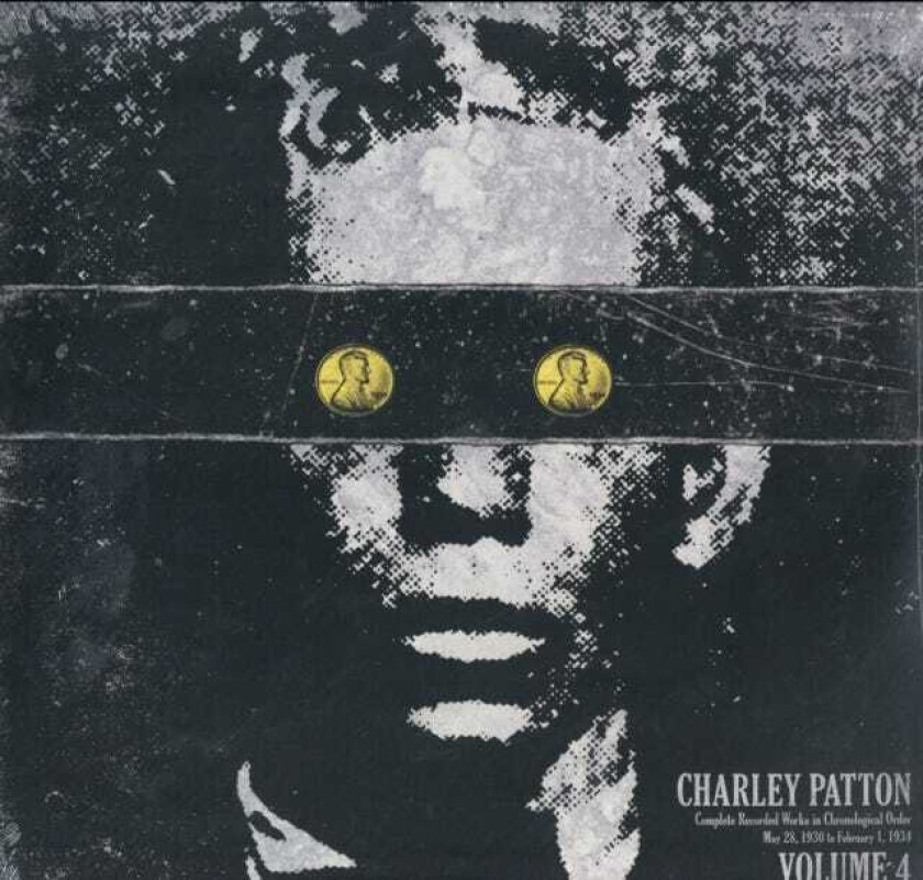 Charley Patton Complete Recorded Works Volume 4 LP/Vinyl