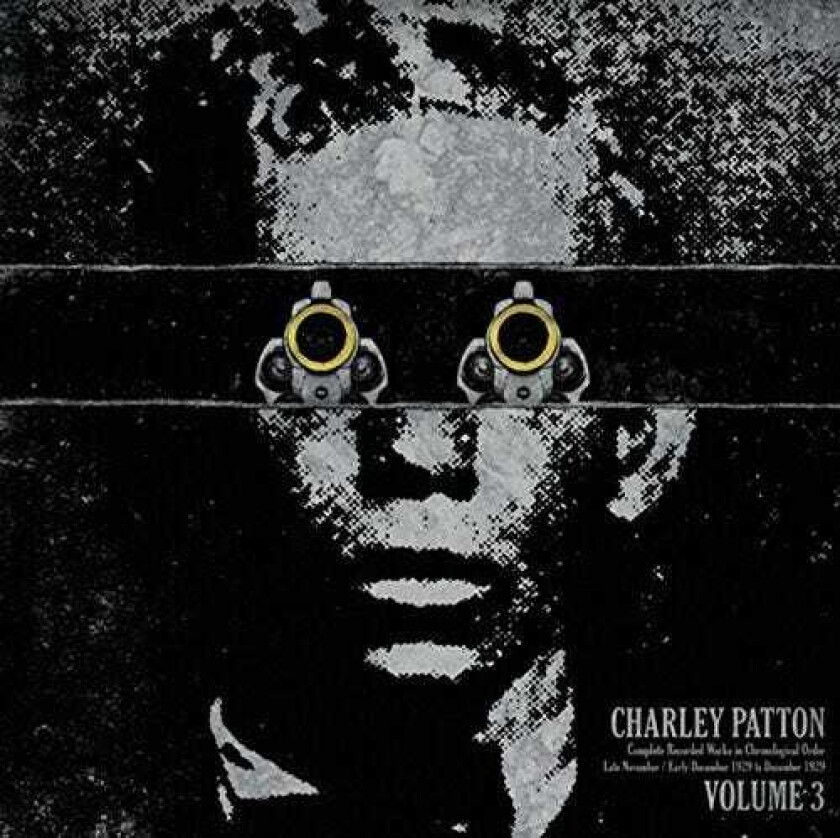 Charley Patton Complete Recorded Works Volume 3 LP/Vinyl