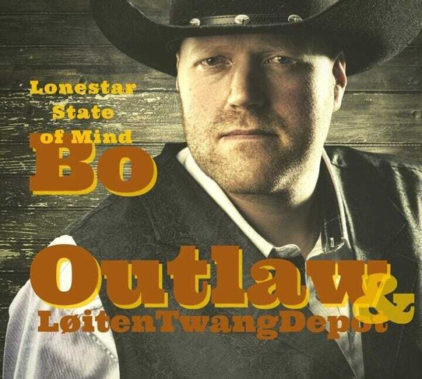 Bo Outlaw & Løiten Twang Depot Lonestar State Of Mind LP/Vinyl