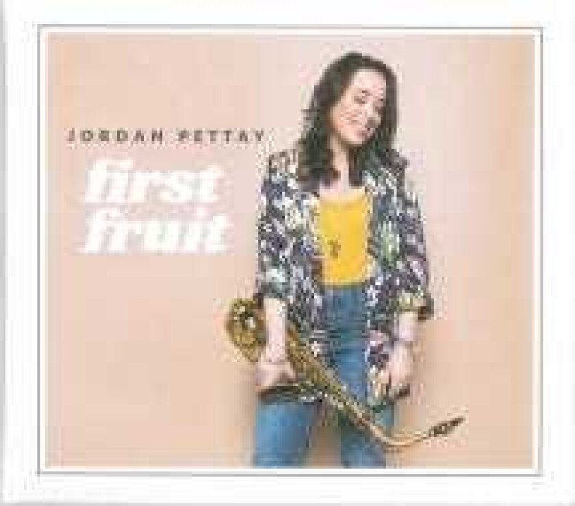 Jordan Pettay First Fruit CD