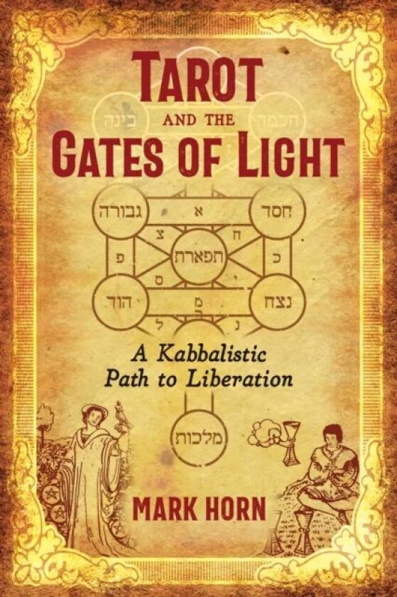 Tarot and the Gates of Light av Mark Horn