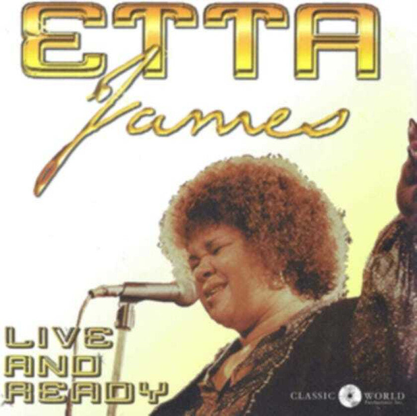 Etta James  Live And Ready  CD