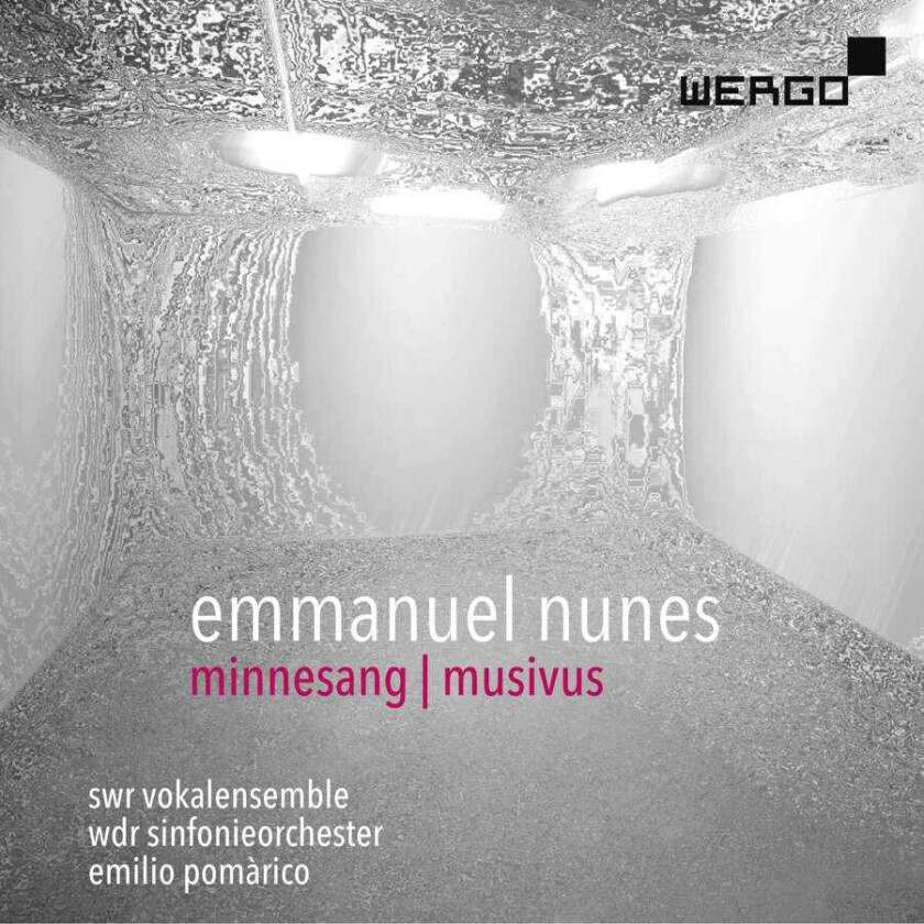 Emmanuel Nunes, SWR Vokalensemble, WDR Sinfonieorchester Köln, Emilio Pomàrico Nunes: Minnesang; Musivus CD