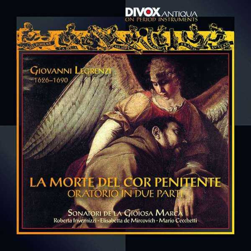 Giovanni Legrenzi, Sonatori De La Gioiosa Marca Orchestra Legrenzi: La Morte Del Cor Penitente: Oratorium In 2 Parts CD