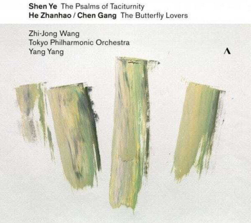 Shen Ye, He Zhanhao, Chen Gang, ZhiJong Wang, Tokyo Philharmonic Orchestra, Yang Yang The Butterfly Lovers Violin Concerto; The Psalms Of Taciturnity CD