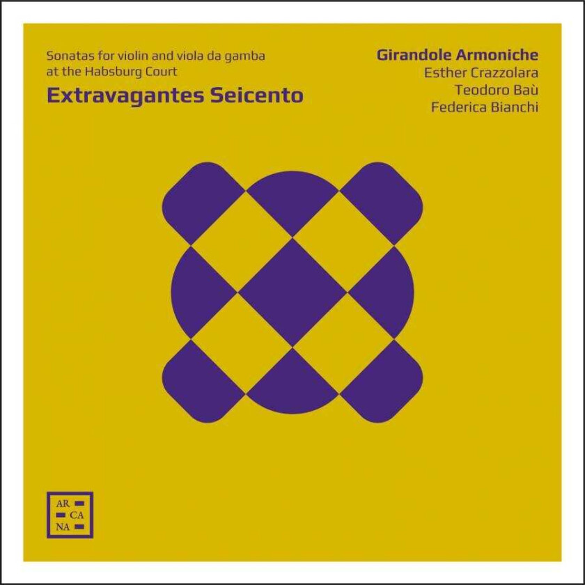Girandole Armoniche Extravagantes Seicento: Sonatas For Violon And Viola Da Gamba At The Habsburg Court CD