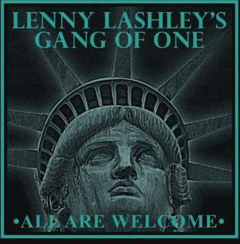 Lenny Lashley's Gang Of One All Are Welcome CD