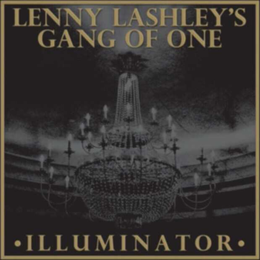 Lenny Lashley's Gang Of One Illuminator CD