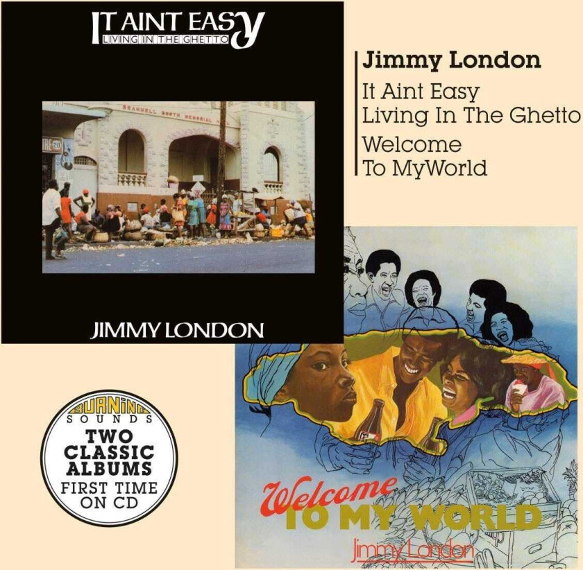 Jimmy London  Welcome To My World + It Ain't Easy Living In The Ghetto  CD