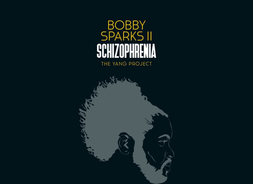 Bobby Sparks II  Schizophrenia The Yang Project  CD