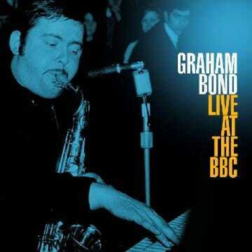 Graham Bond Live At The Bbc LP/Vinyl