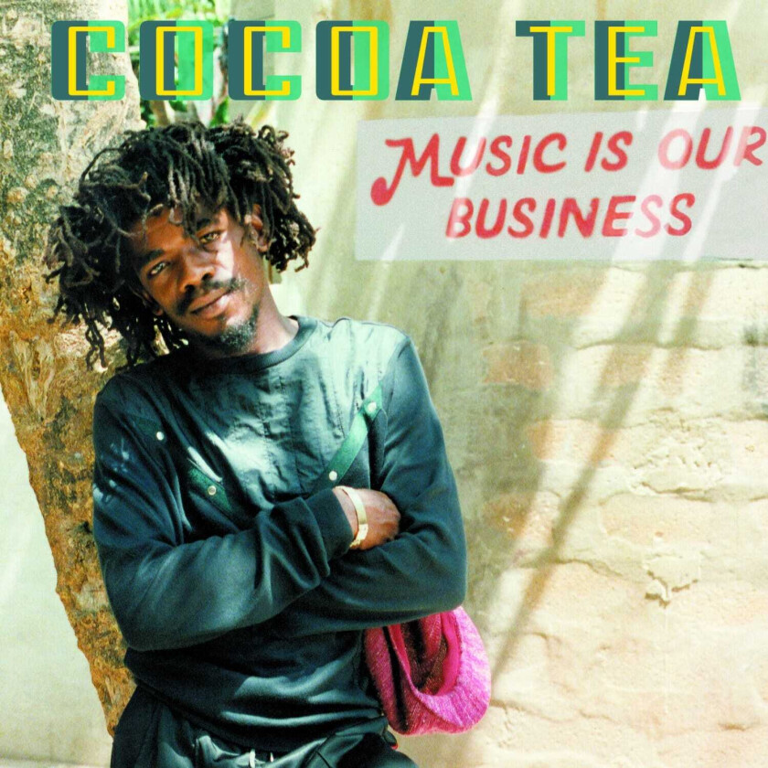 Cocoa Tea Music Is Our Business LP/Vinyl