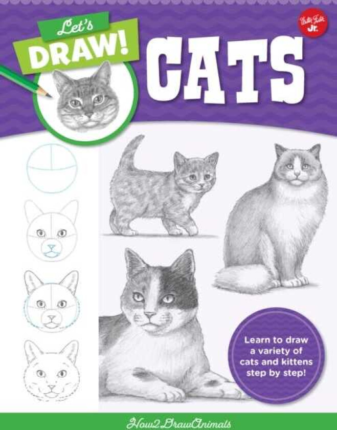 Let's Draw Cats Learn to draw a variety of cats and kittens step by step!