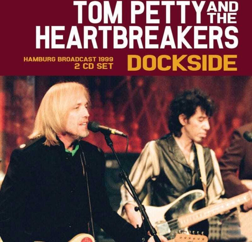 Tom Petty And The Heartbreakers  Dockside  CD