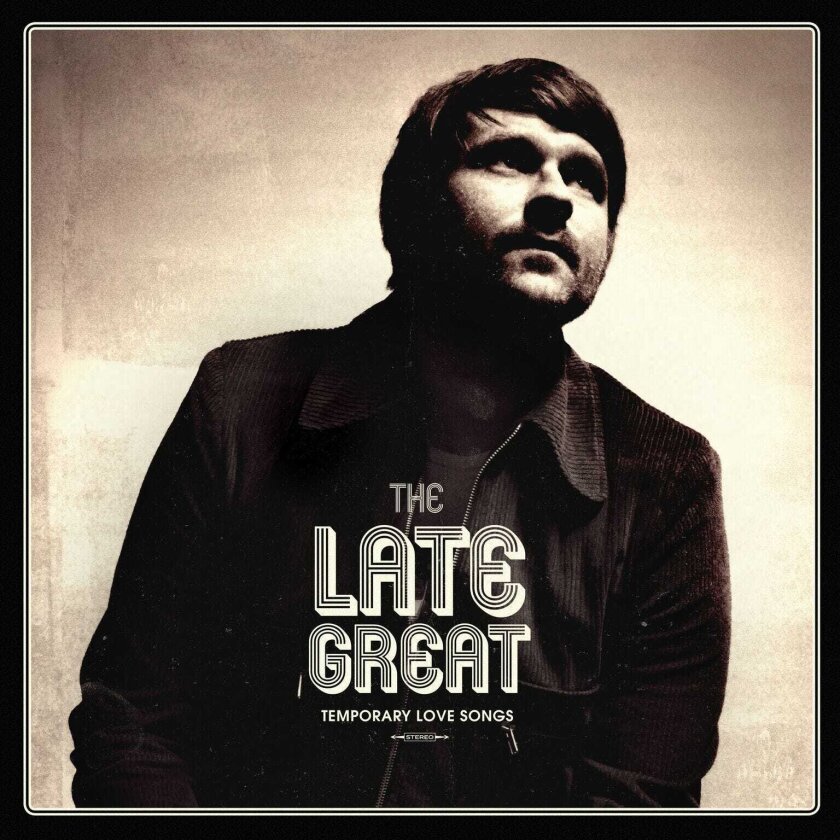 The Late Great Temporary Love Songs CD