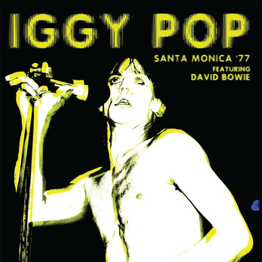 Iggy Pop  Santa Monica 77 Feat.David Bowie (Fm Broadcast)  CD