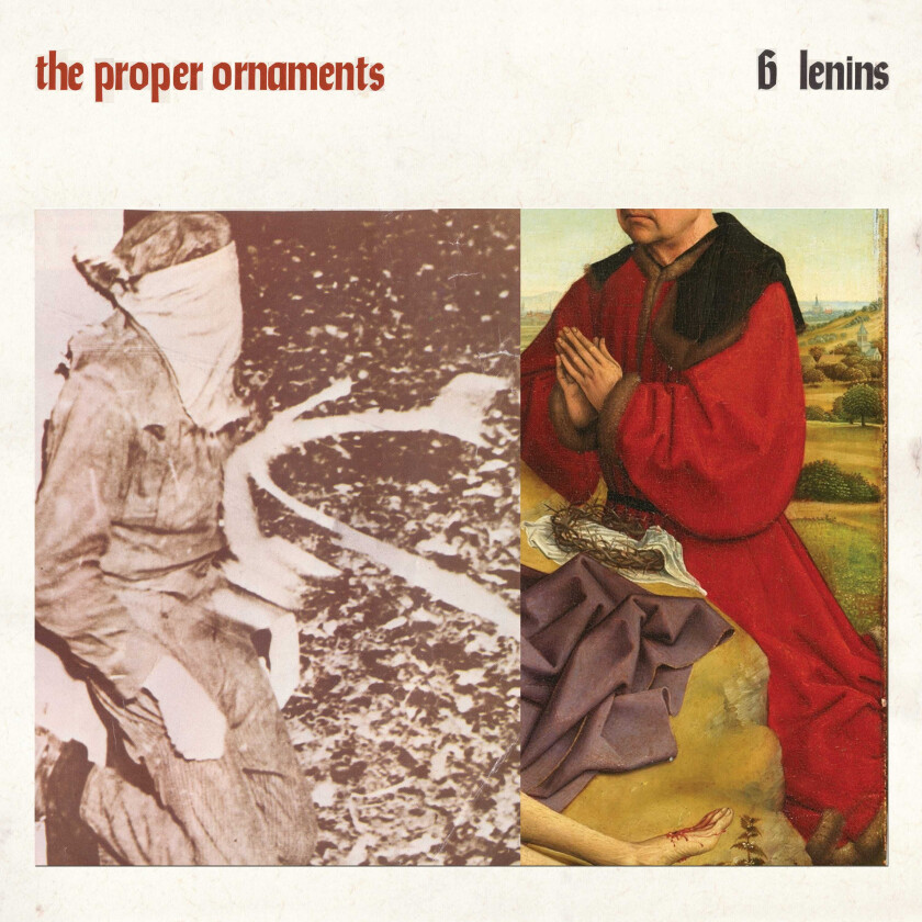The Proper Ornaments : 6 Lenins CD (2019) Pre-Owned