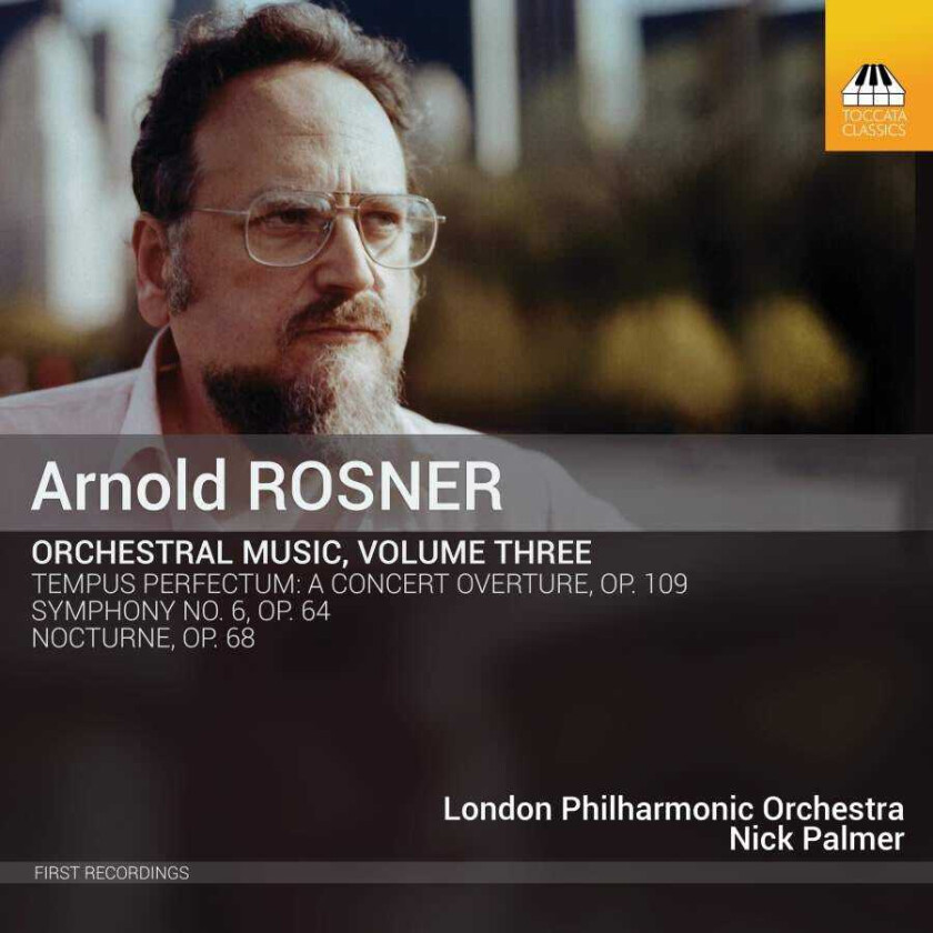 Arnold Rosner, London Philharmonic Orchestra, Nick Palmer  Rosner: Orchestral Music, Vol. 3  CD