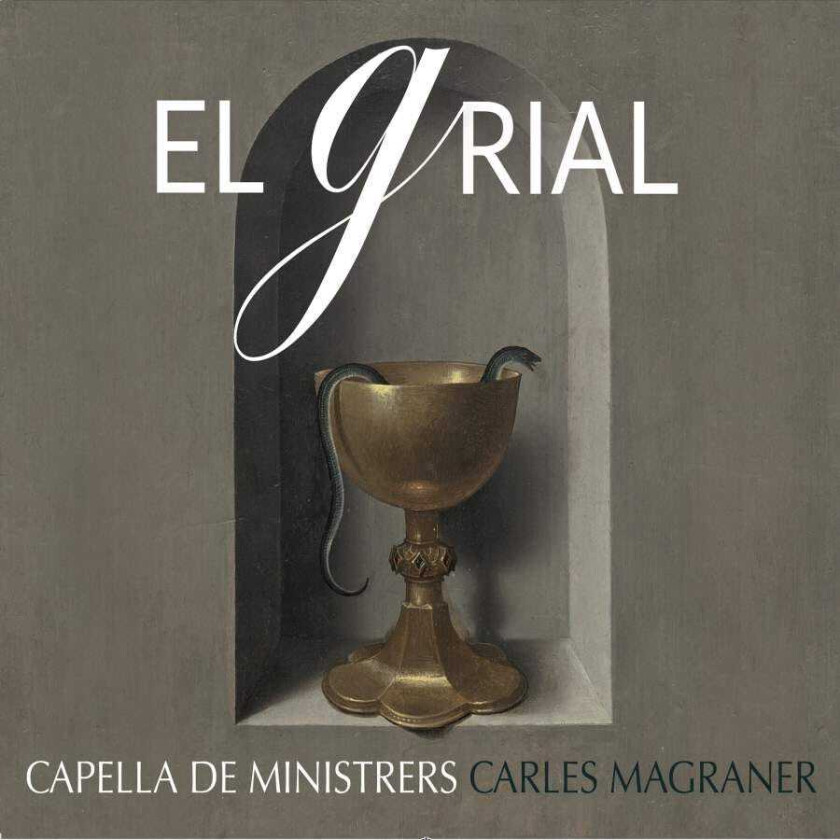 Capella De Ministrers, Carles Magraner  Magraner: El Grial  CD