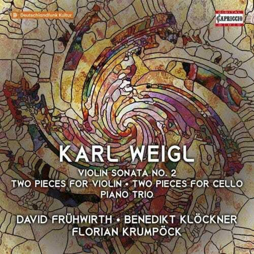 Karl Weigl, DAVID FRÜHWIRTH, Benedikt Klöckner, Florian Krumpöck Weigl: Violin Sonata No. 2; Two Pieces For Violin; Two Pieces For Cello; Piano Trio CD