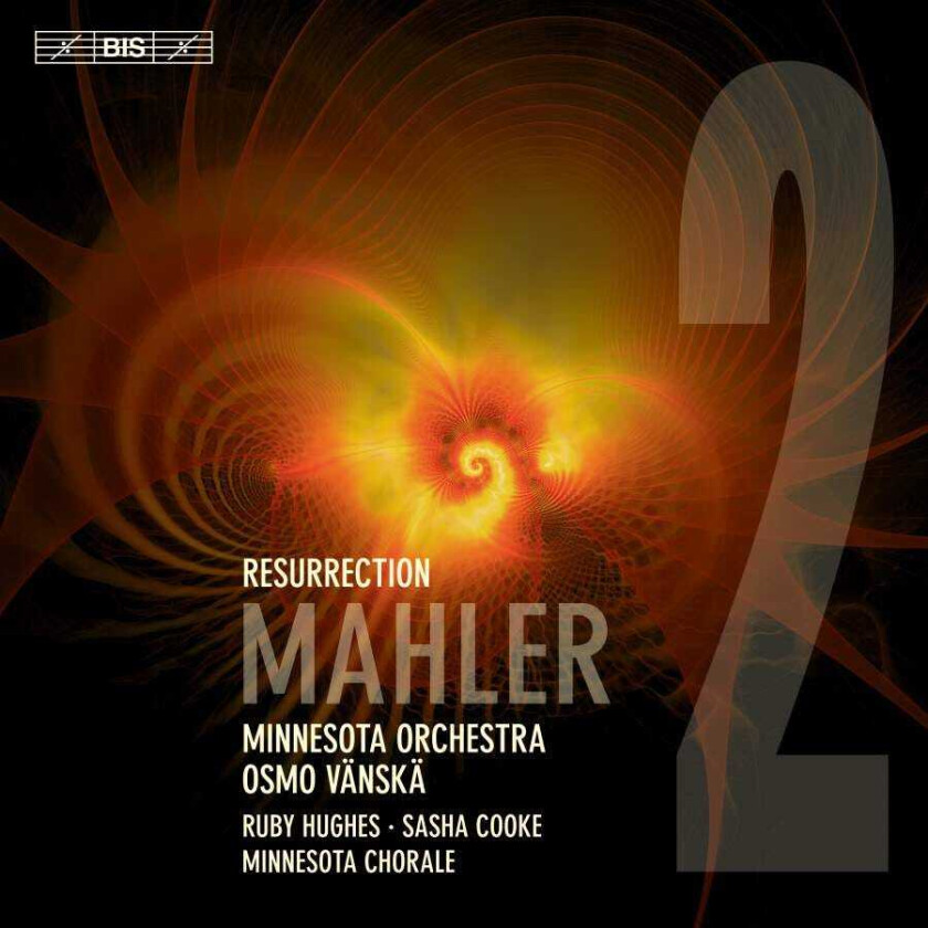 Ruby Hughes, Sasha Cooke, Minnesota Chorale Choir, Minnesota Orchestra, Osmo Vänskä Mahler: Symphony No. 2 (Resurrection) CD