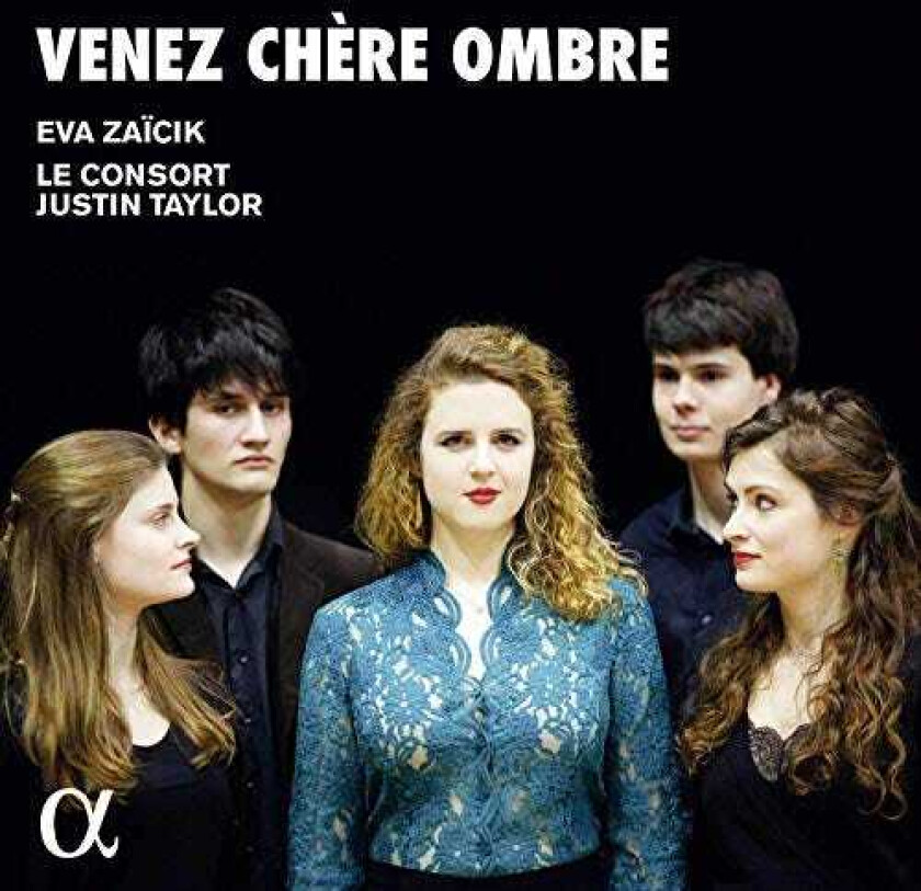 Eva Zaicik, Le Consort, Justin Taylor Venez Chere Ombre CD