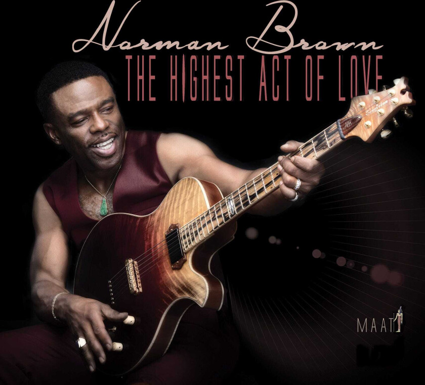 Norman Brown The Highest Act Of Love CD