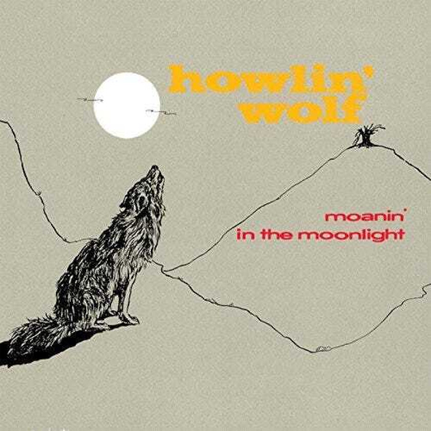 Howlin' Wolf Moanin' In The Moonlight LP/Vinyl