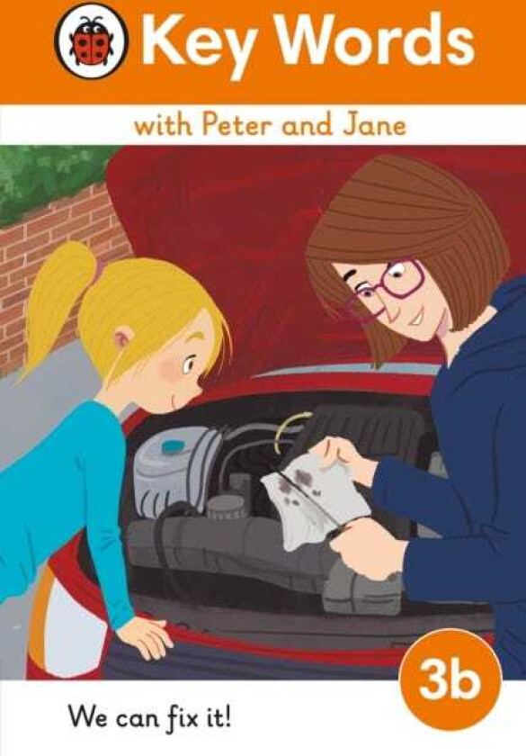 Key Words with Peter and Jane Level 3b – We Can Fix It!