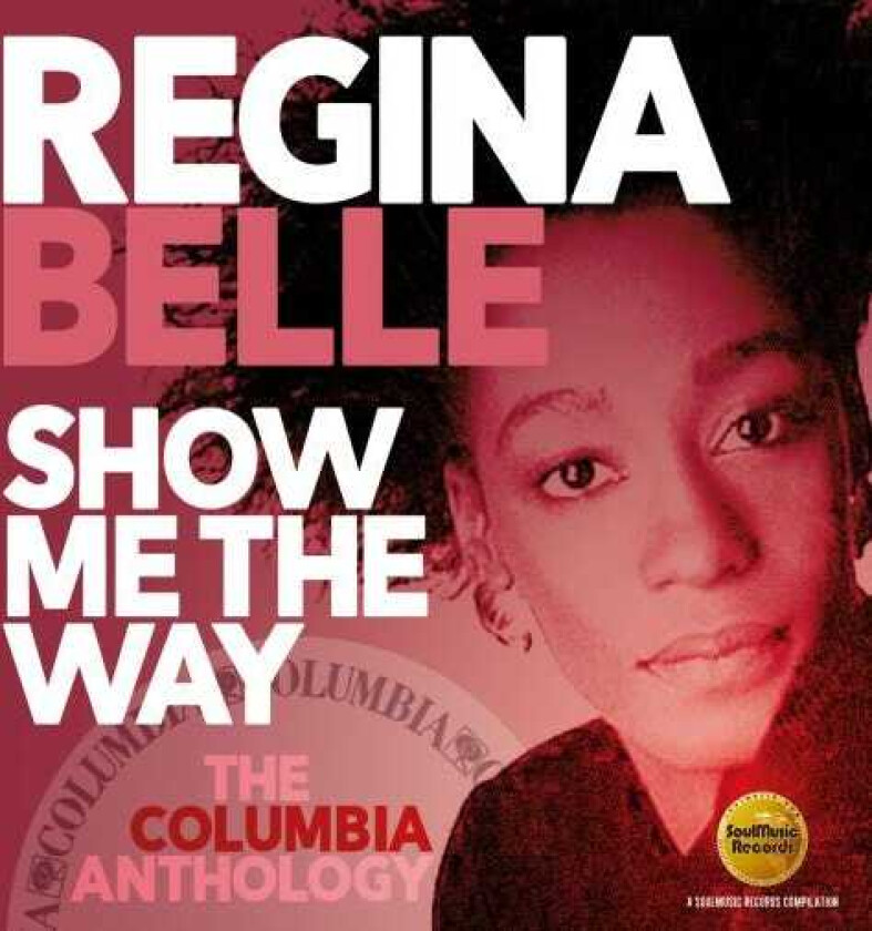 Regina Belle Show Me The Way: The Columbia Anthology CD