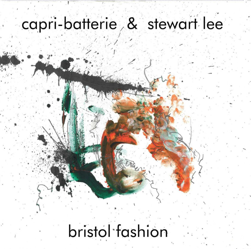 CapriBatterie & Stewart Lee Bristol Fashion LP/Vinyl