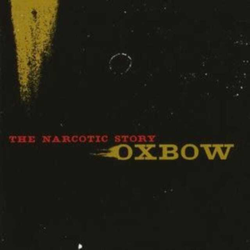 Oxbow The Narcotic Story CD