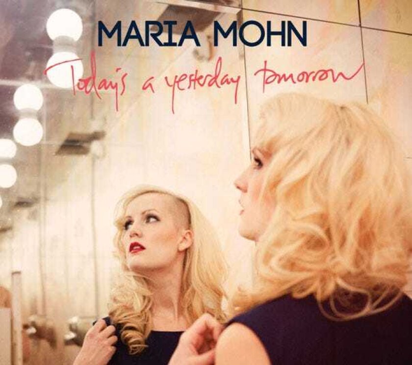 Maria Mohn Today's A Yesterday Tomorrow CD