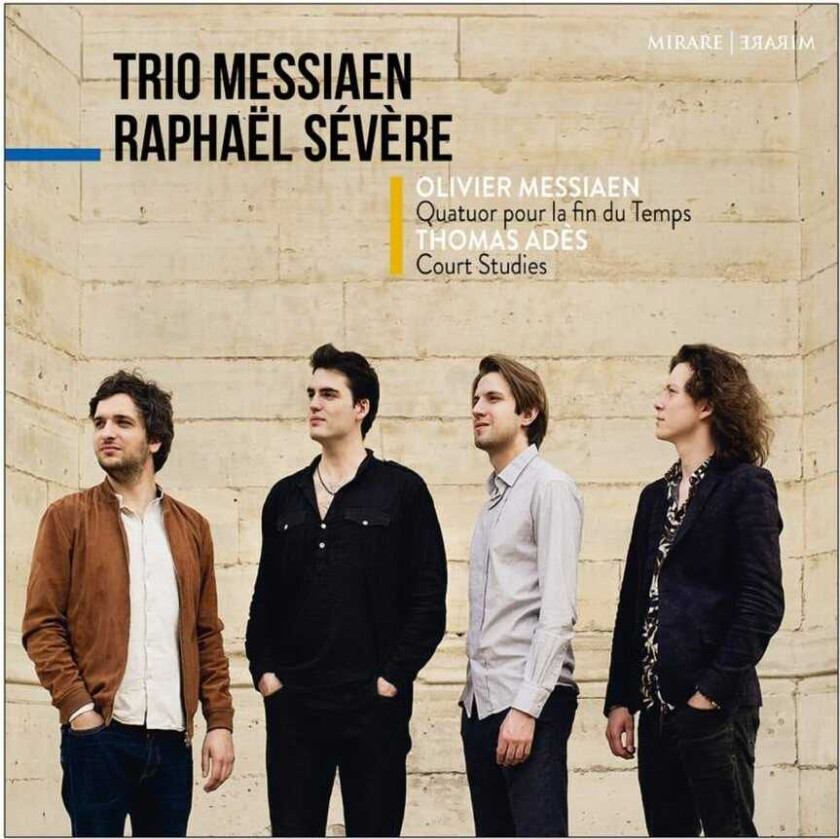 Thomas Adès, Raphael Severe, Trio Messiaen  Messiaen: Quatuor Pour La Fin Des Temps; Adès: Court Studies  CD