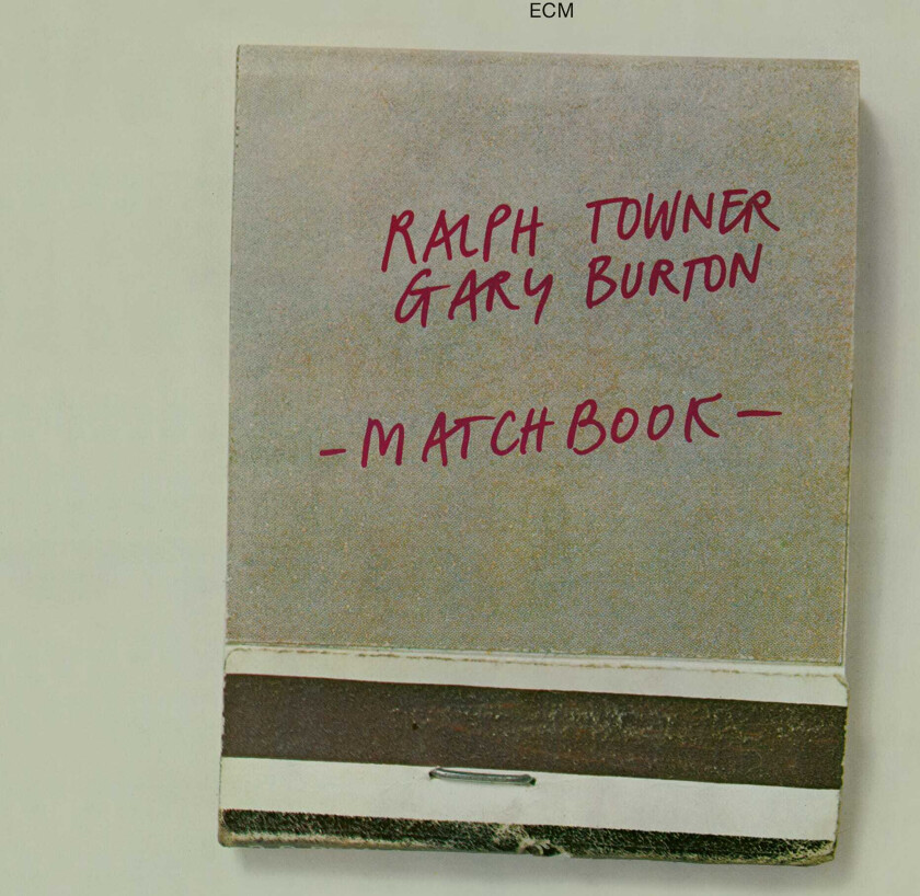 Ralph Towner, Gary Burton, Ralph Towner & Gary Burton Matchbook Touchstones Series CD