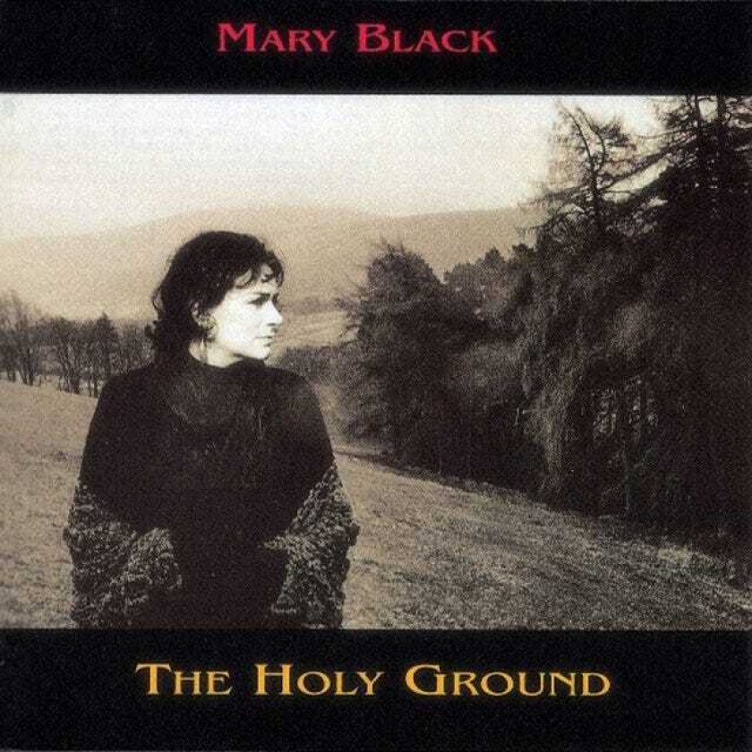 Mary Black  The Holy Ground  CD