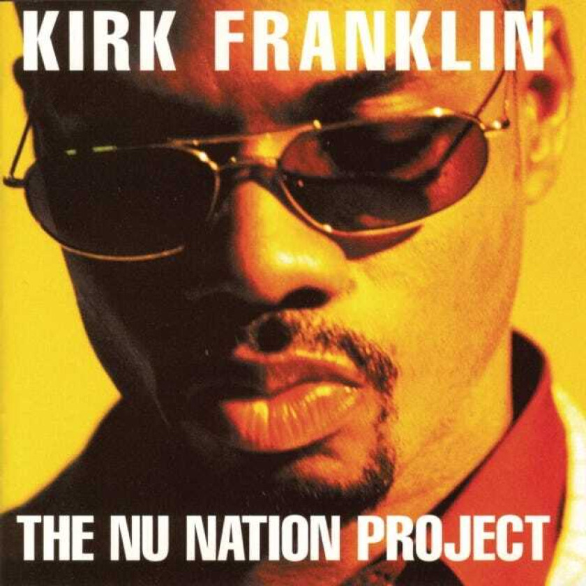 Kirk Franklin  The Nu Nation Project  CD