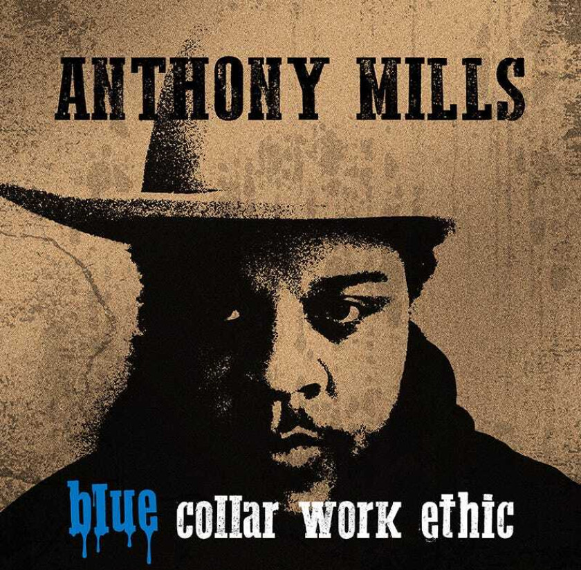 Anthony Mills Blue Collar Work Ethic LP/Vinyl