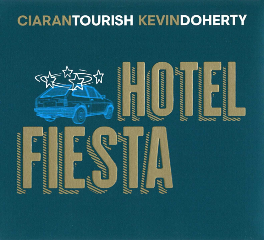 Ciaran Tourish & Kevin Doherty Hotel Fiesta CD