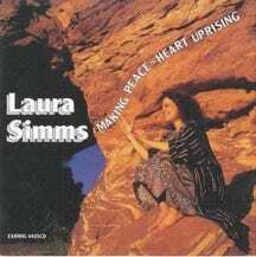 Laura Simms Making Peace Heart Uprising CD