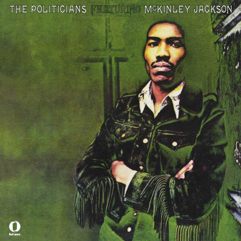 The Politicians Feat. McKinley Jackson The Politicians Feat. Mckinley Jackson LP/Vinyl