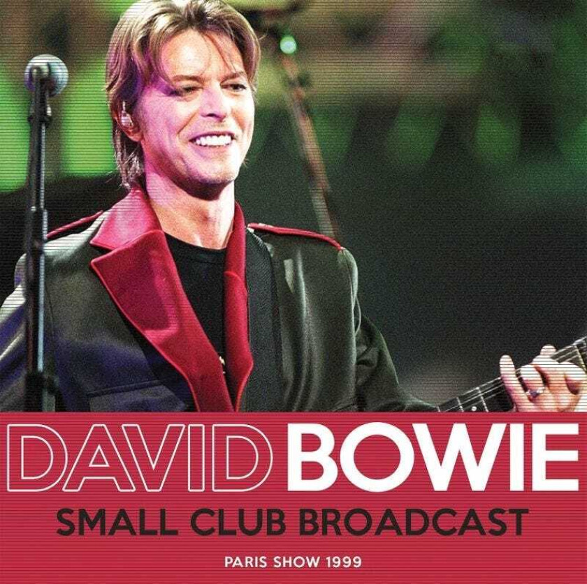 David Bowie Small Club Broadcast CD