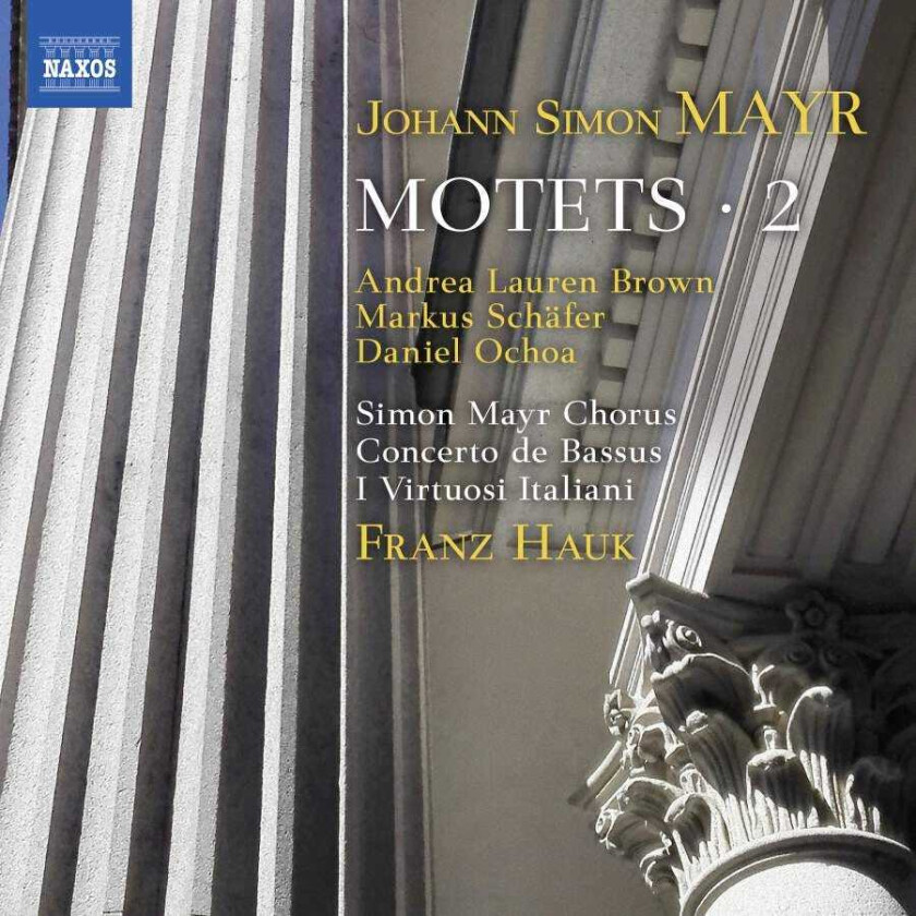 Simon Mayr, Simon Mayr Chorus, Concerto De Bassus, I Virtuosi Italiani, Franz Hauk Mayr: Motets, Vol. 2 CD