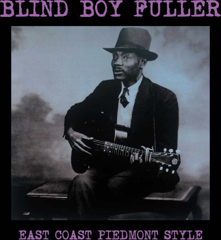 Blind Boy Fuller East Coast Piedmont Style LP/Vinyl