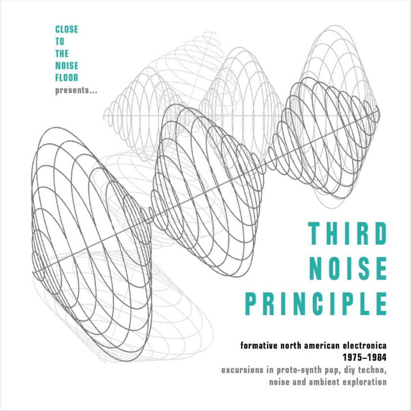 Diverse Electronica Third Noise Principle: Formative North American Electronica 19751984 CD