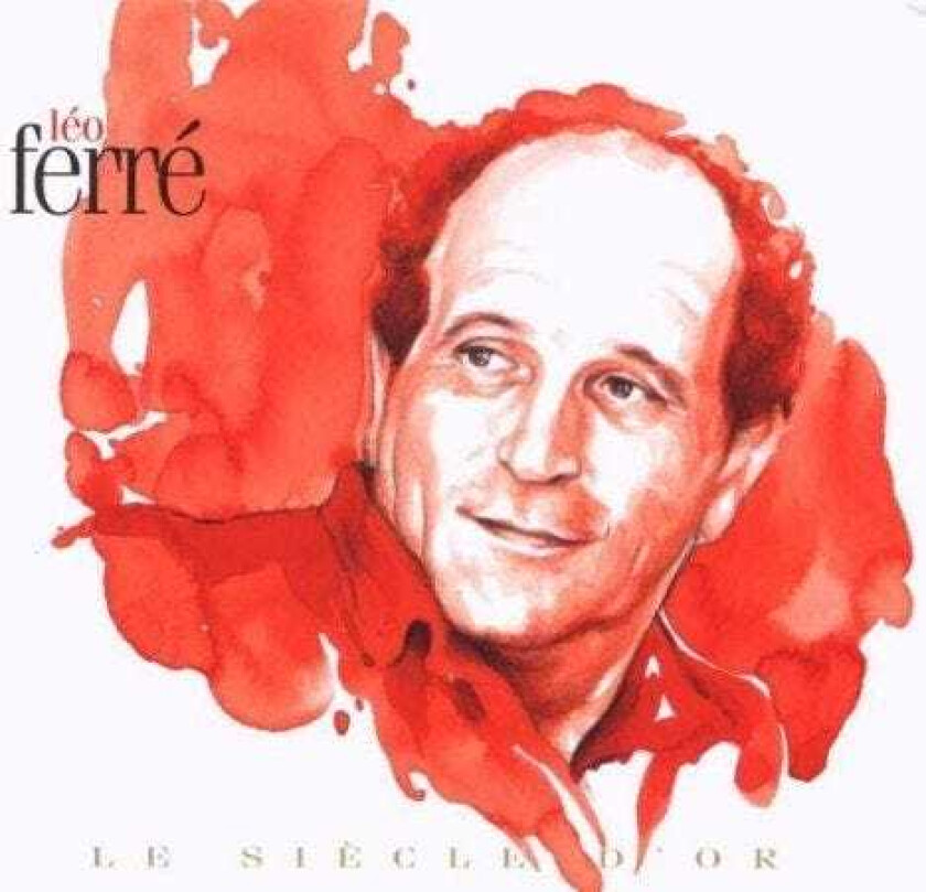 Leo Ferre Le Siecle D'or Leo Ferre CD