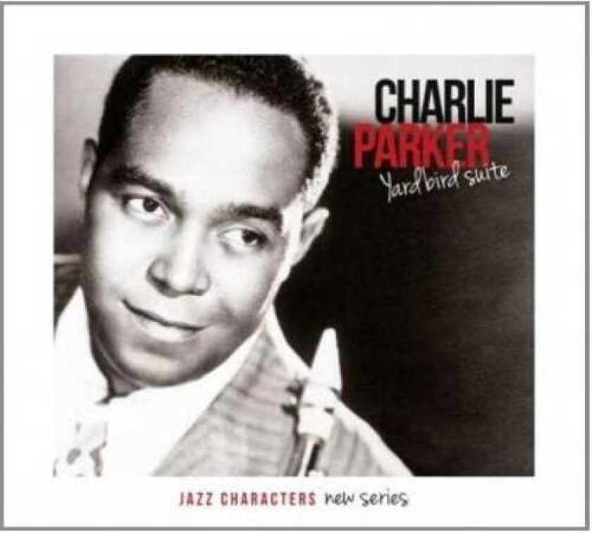 Charlie Parker  Yardbird Suite  CD