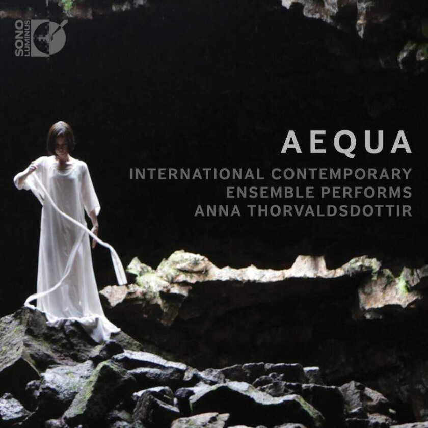 Anna Thorvaldsdottir, International Contemporary Ensemble Thorvaldsdottir: AEQUA CD