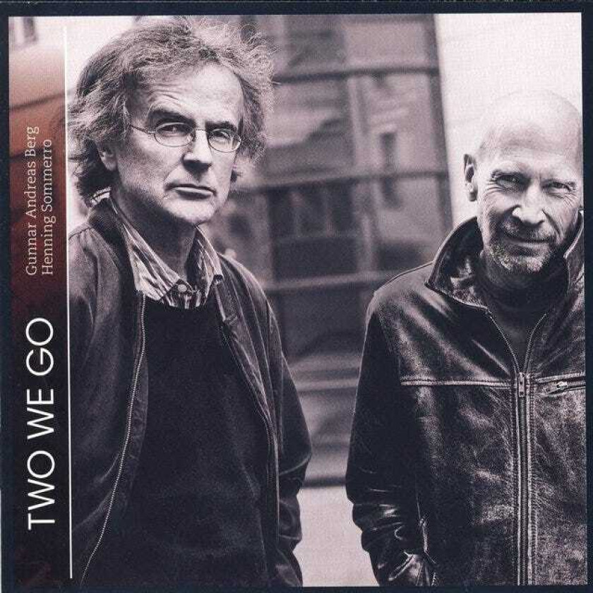Gunnar Andreas Berg & Henning Sommerro, Gunnar Andreas Berg, Henning Sommerro Two We Go CD