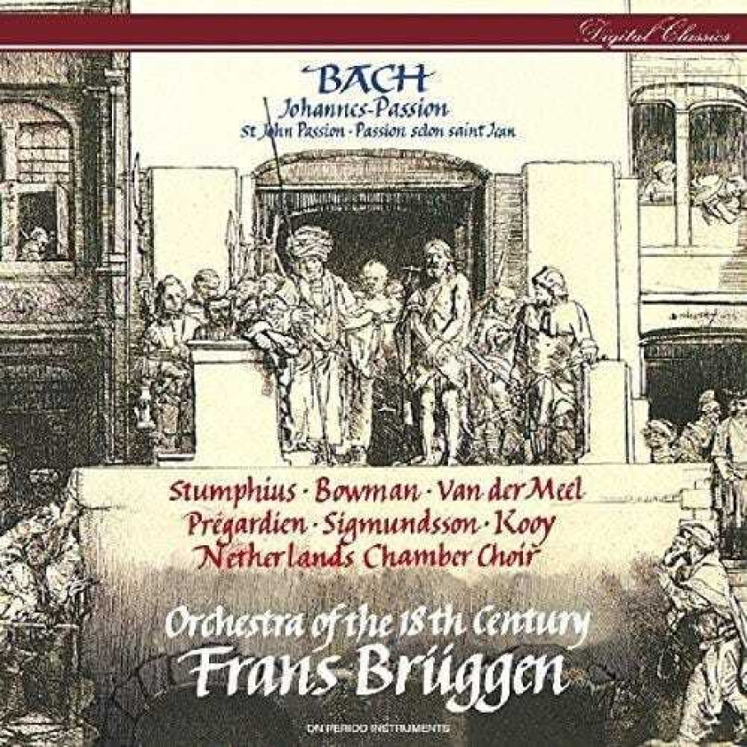 ORCHESTRA OF THE 18TH CENTURY, Frans Brüggen Bach: JohannesPassion CD